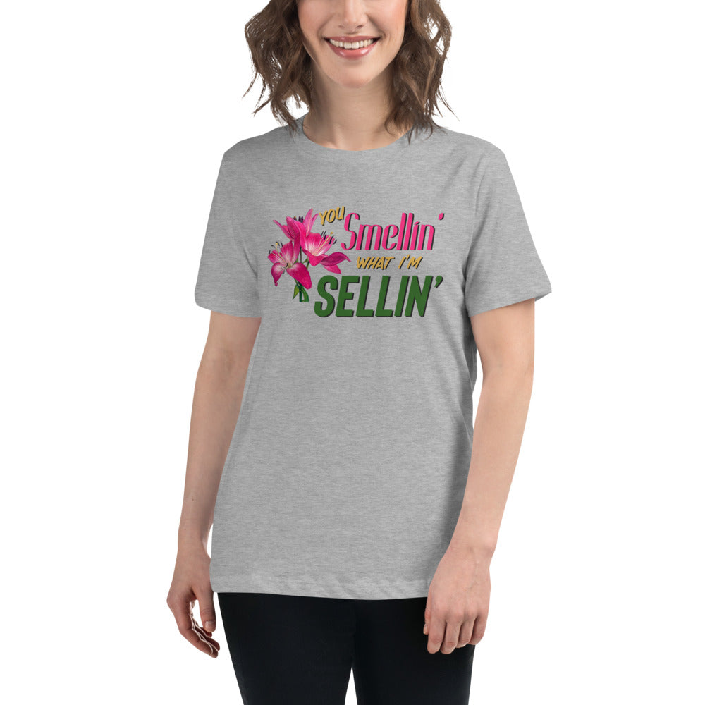 Smellin What I'm Sellin / Women's Funny T-shirts / Funny Women's Shirts