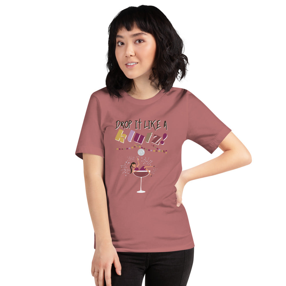 Drop It Like A Klutz / Funny Women's Shirt / Women's Funny Shirt