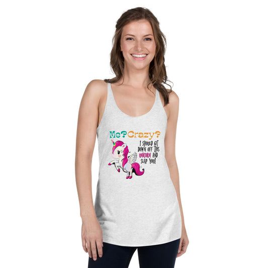 Me? Crazy? Climb Down Off Unicorn / Funny Women's Tank Top / Women's Funny Tank Top / Express Your Dorkiness