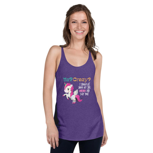 Me? Crazy? Climb Down Off Unicorn / Funny Women's Tank Top / Women's Funny Tank Top / Express Your Dorkiness