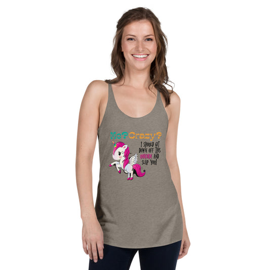 Me? Crazy? Climb Down Off Unicorn / Funny Women's Tank Top / Women's Funny Tank Top / Express Your Dorkiness