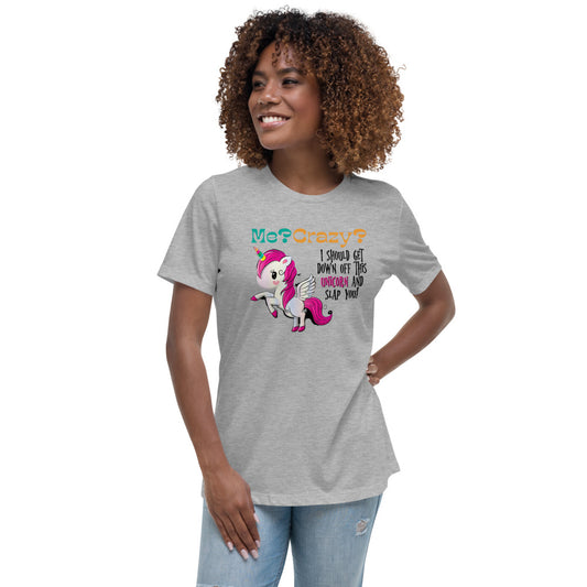 Me? Crazy? Climb Down Off Unicorn / Funny Women's Shirts / Women's Funny Shirts / Express Your Dorkiness