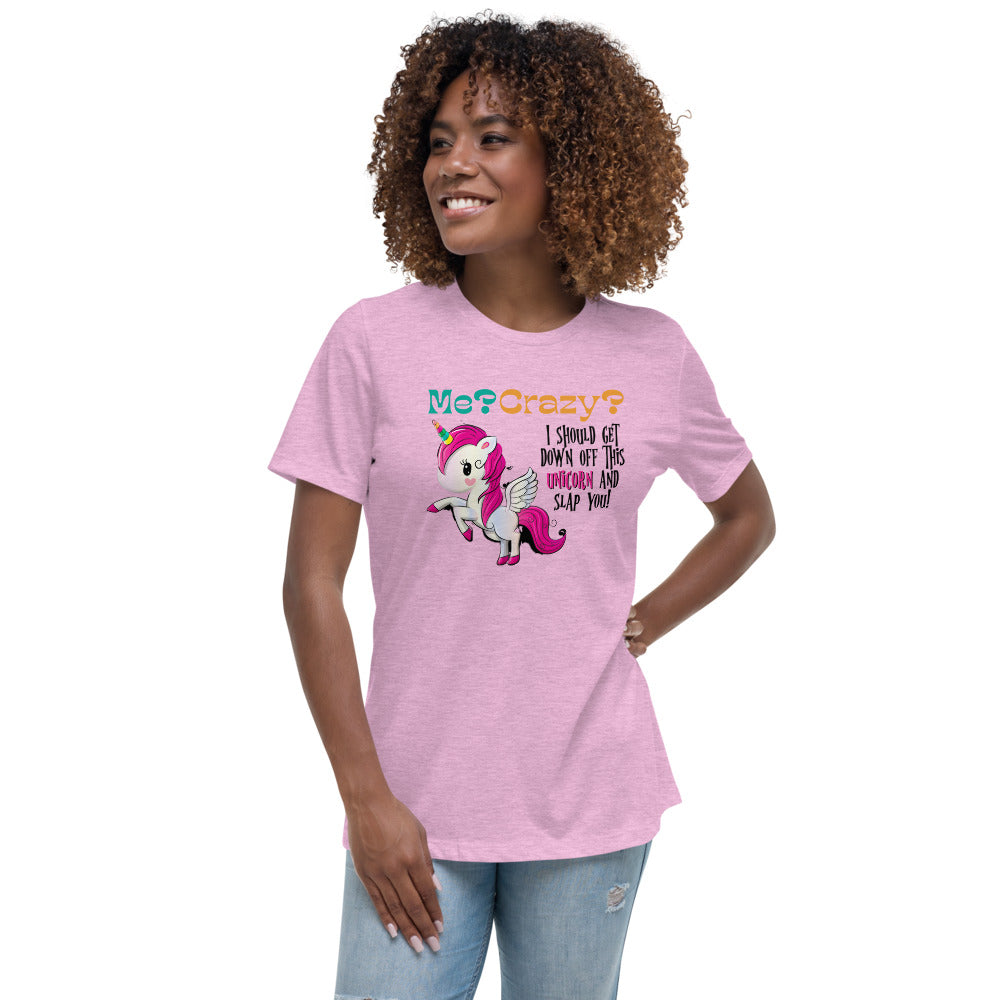 Me? Crazy? Climb Down Off Unicorn / Funny Women's Shirts / Women's Funny Shirts / Express Your Dorkiness
